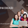 Maker na Educação -  80 horas